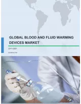 Global Blood and Fluid Warming Devices Market 2017-2021